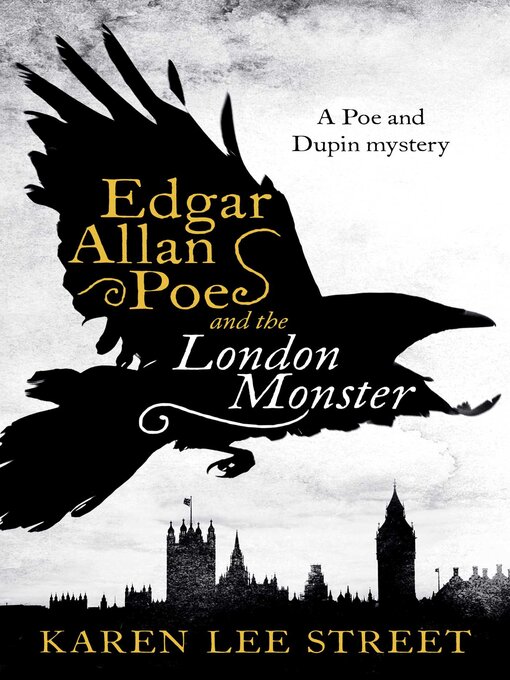 Title details for Edgar Allan Poe and the London Monster by Karen Lee Street - Available